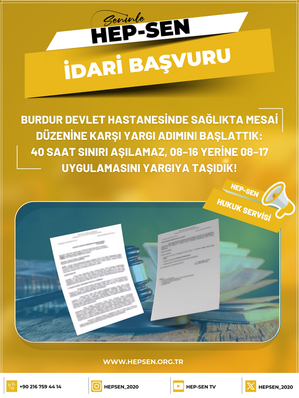 Burdur Devlet Hastanesi’nde Sağlıkta Mesai Düzenine Karşı Yargı Adımını Başlattık: 40 Saat Sınırı